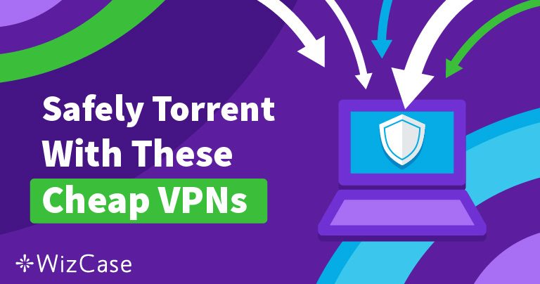 3 кращих дешевих VPN для торрентів у 2022 (+ висока швидкість!)