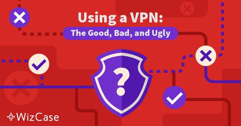 Всі &laquo;за&raquo; та &laquo;проти&raquo; використання VPN в 2026 році