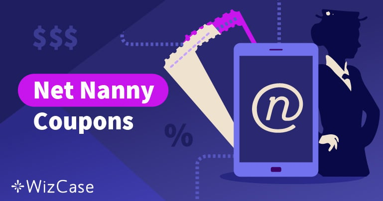 Дійсний купон Net Nanny (Лютий 2023): заощадьте до 30% сьогодні
