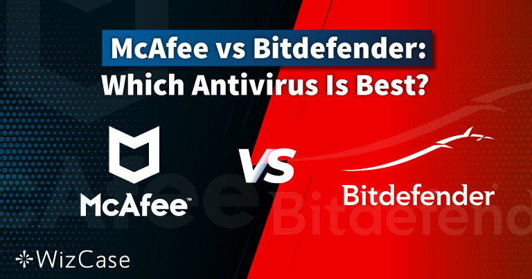 McAfee та Bitdefender (2026): який антивірус підійде більше?